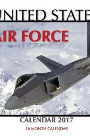 Cover of United States Air Force Calendar 2017