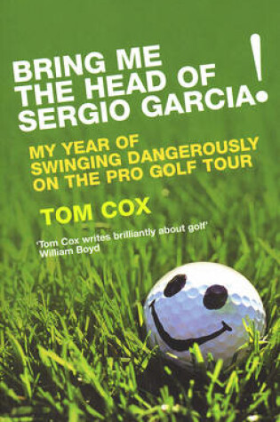 Cover of Bring Me the Head of Sergio Garcia