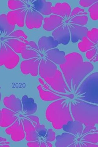 Cover of Hawaiian Floral 2020 Weekly Planner & 100 Page Notebook