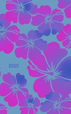 Book cover for Hawaiian Floral 2020 Weekly Planner & 100 Page Notebook