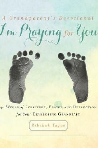 Cover of A Grandparent's Devotional- I'm Praying for You