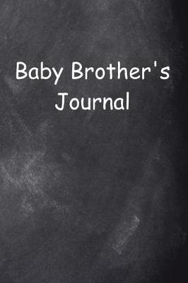 Cover of Baby Brother's Journal Chalkboard Design