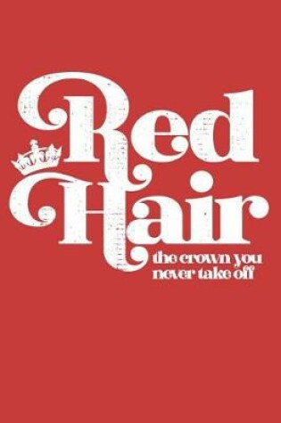 Cover of Red Hair-The Crown You Never Take Off