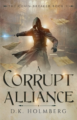 Book cover for A Corrupt Alliance