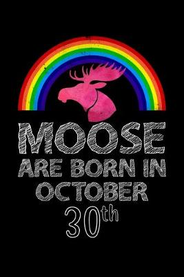 Book cover for Moose Are Born In October 30th