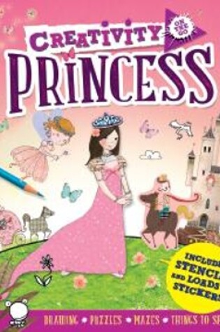 Cover of Creativity On the Go: Princess