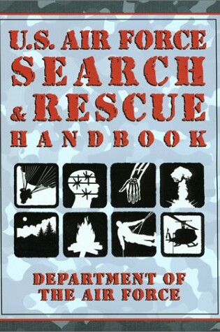 Cover of U.S. Airforce Search and Rescue Survival Handbook