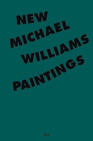 Cover of Michael Williams - New Paintings