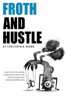 Book cover for Froth And Hustle