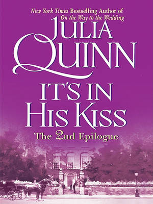 Book cover for It's in His Kiss: The 2nd Epilogue
