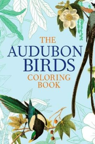 Cover of The Audubon Birds Coloring Book
