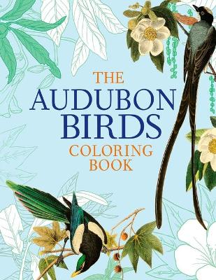 Book cover for The Audubon Birds Coloring Book