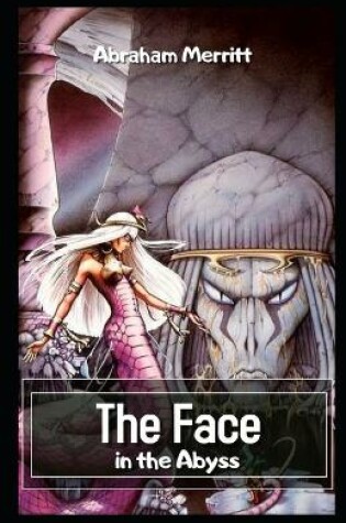 Cover of The Face in the Abyss Illustrataed