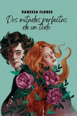 Book cover for Dos mitades perfectas de un todo