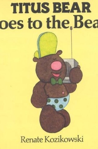 Cover of Titus Bear Goes to the Beach