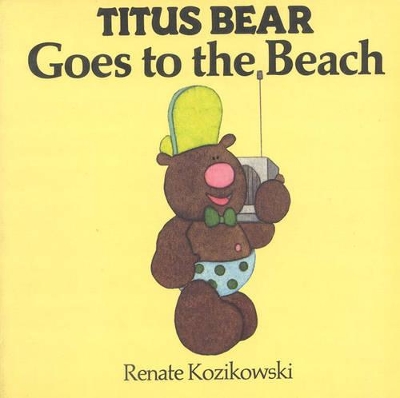 Book cover for Titus Bear Goes to the Beach