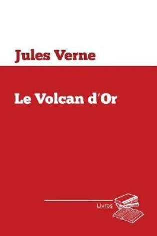 Cover of Le volcan d'or