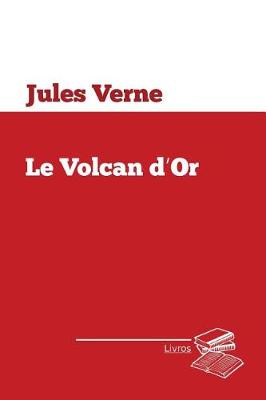 Book cover for Le volcan d'or