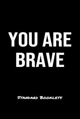 Book cover for You Are Brave Standard Booklets