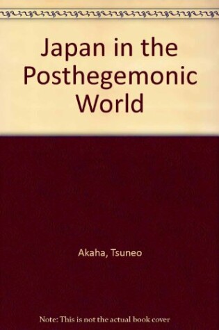 Cover of Japan in the Posthegemonic World