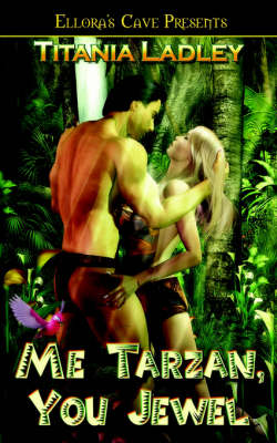 Book cover for Me Tarzan, You Jewel