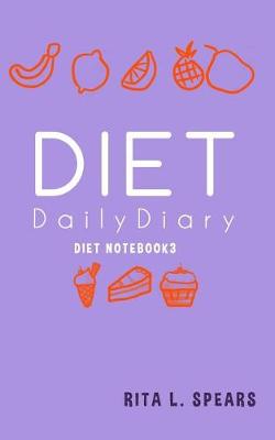 Book cover for The Diet Daily Diary NoteBook3