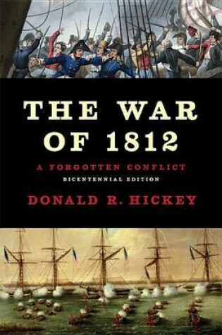 Cover of The War of 1812: A Forgotten Conflict