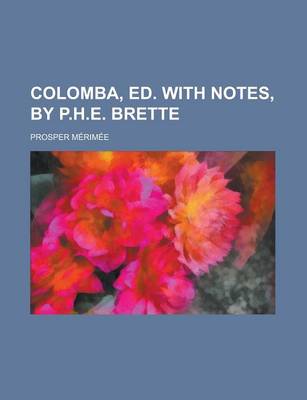 Book cover for Colomba, Ed. with Notes, by P.H.E. Brette