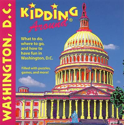 Book cover for Kidding Around Washington DC