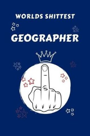 Cover of Worlds Shittest Geographer