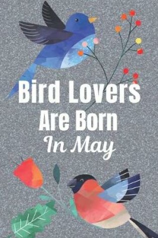 Cover of Bird Lovers Are Born In May