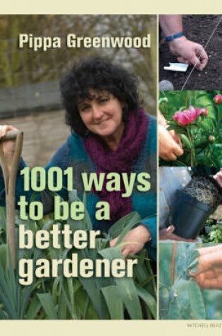 Cover of 1001 Ways to be a Better Gardener
