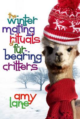 The Winter Courtship Rituals of Fur-Bearing Critters by Amy Lane