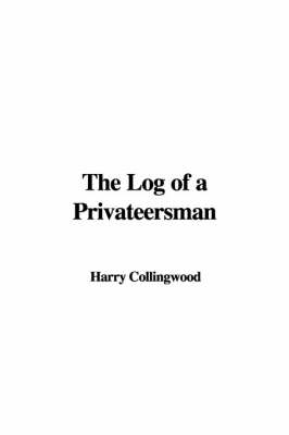 Book cover for The Log of a Privateersman