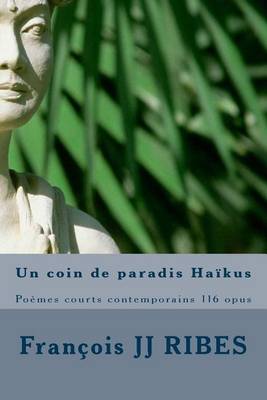 Book cover for Un coin de paradis Haikus