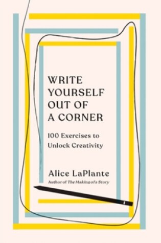 Cover of Write Yourself Out of a Corner