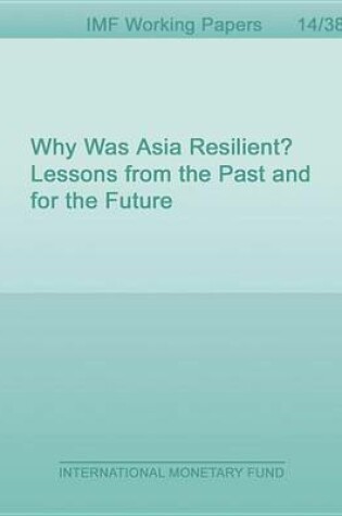 Cover of Why Was Asia Resilient? Lessons from the Past and for the Future