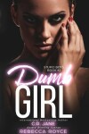 Book cover for Dumb Girl