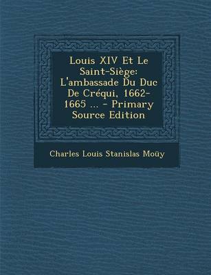 Book cover for Louis XIV Et Le Saint-Siege