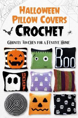 Book cover for Halloween Pillow Covers Crochet