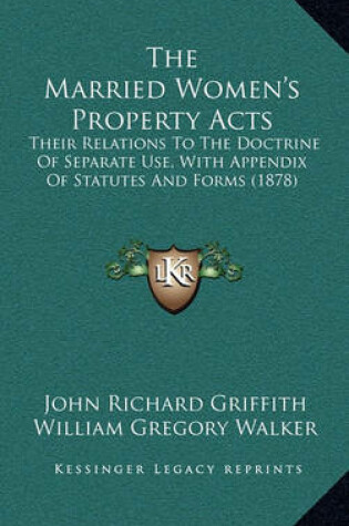Cover of The Married Women's Property Acts