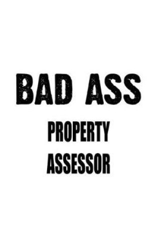 Cover of Bad Ass Property Assessor