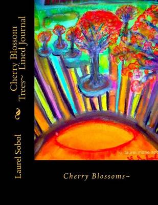 Cover of Cherry Blossom Trees Lined Journal