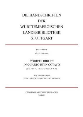 Book cover for Die Handschriften Der Wurttembergischen Landesbibliothek Stuttgart / Codices Biblici in Quarto Et in Octavo