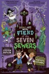 Book cover for Fiend of the Seven Sewers