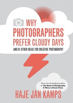 Book cover for Why Photographers Prefer Cloudy Days