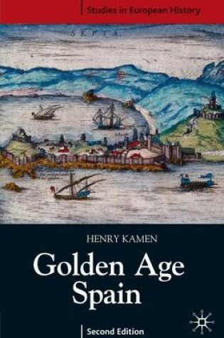 Cover of Golden Age Spain. Studies in European History.