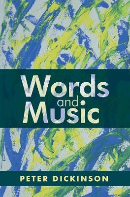 Book cover for Peter Dickinson: Words and Music