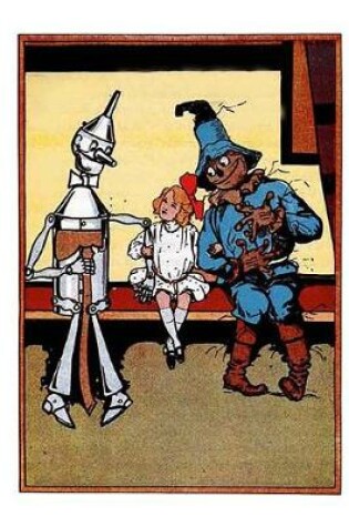 Cover of Dorothy, Tin Man, and The Scarecrow Wizard of Oz Journal