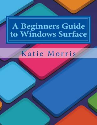 Book cover for A Beginners Guide to Windows Surface